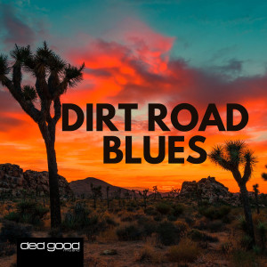 Dirt Road Blues